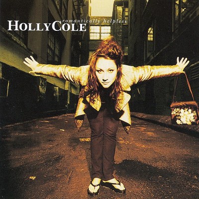Holly Cole/Romantically Helpless@Import